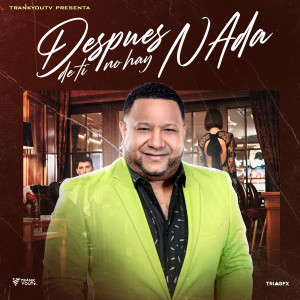 Listen to Despues De Ti No Hay Nada song with lyrics from El Gringo de la bachata