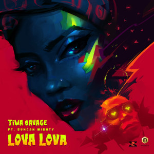 ดาวน์โหลดและฟังเพลง Lova Lova พร้อมเนื้อเพลงจาก Tiwa Savage