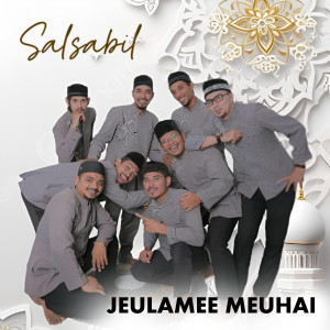 Listen to Jeulamee Meuhai song with lyrics from Salsabil