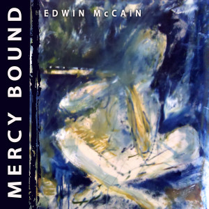 Mercy Bound dari Edwin McCain