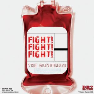 收聽The Glitterati的Fight Fight Fight歌詞歌曲