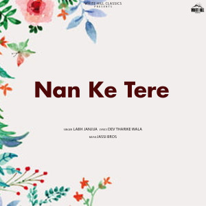 Labh Janjua的专辑Nan Ke Tere