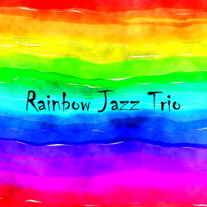 收听Rainbow Jazz Trio的Can't Take My Eyes Off You歌词歌曲
