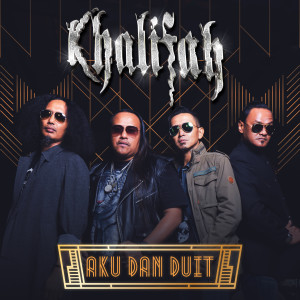 ดาวน์โหลดและฟังเพลง Aku Dan Duit พร้อมเนื้อเพลงจาก Khalifah