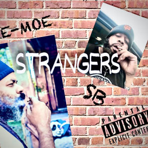 SB yaboy的專輯STRANGERS (feat. E-MOE) (Explicit)