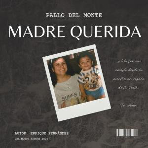 Pablo del Monte的專輯Madre Querida