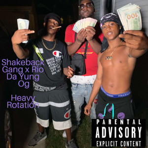 Listen to Heavy Rotation (Explicit) song with lyrics from Shakeback Gang