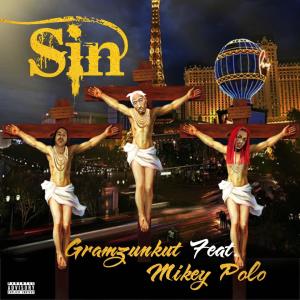 Gramzunkut的專輯SIN (feat. Mikey Polo) (Explicit)
