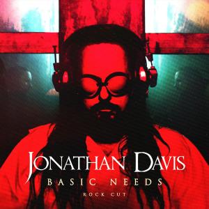 Album Basic Needs (Rock Cut) from Jonathan Davis