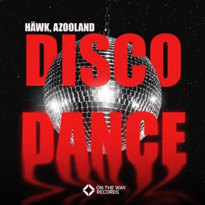 HÄWK的專輯Disco Dance