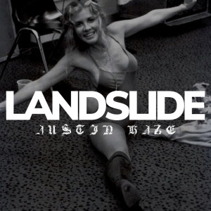 Austin Haze的专辑Landslide (Explicit)