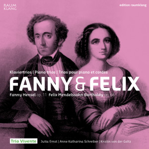 อัลบัม Fanny & Felix (Piano Trios) ศิลปิน Anne Katharina Schreiber