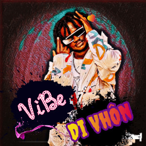 Listen to Vibe song with lyrics from Di vhon