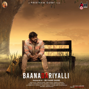 Album Baanadariyalli Hode Yelli (From "Baanadariyalli") oleh Arjun Janya