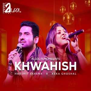 Album Khwahish from Harshit Saxena