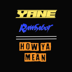 อัลบัม How Ya Mean (Explicit) ศิลปิน Yane