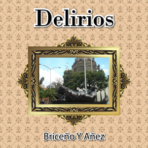 Album Delirios from Briceño y Añez