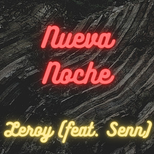 收聽Leroy的Nueva Noche歌詞歌曲