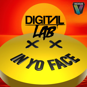 收聽Digital LAB的In Yo Face歌詞歌曲