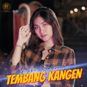 Dengarkan Tembang Kangen lagu dari Dike Sabrina dengan lirik