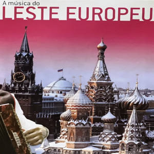 Album A Música do Leste Europeu from The Ensemble