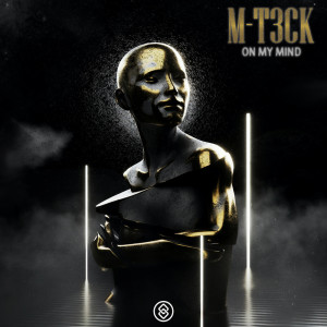 Dengarkan On My Mind lagu dari M-T3CK dengan lirik