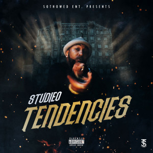 Listen to Tendencies (Explicit) song with lyrics from Studieo