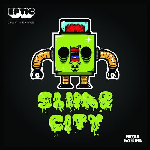 Slime City (Original Mix)