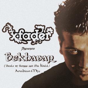Listen to Bekhabar (Arabian Mix) song with lyrics from X Fader
