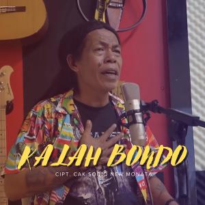 Listen to Kalah Bondo song with lyrics from Cak Sodiq