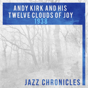 收聽Andy Kirk and His Clouds of Joy的Clouds歌詞歌曲