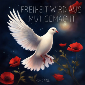 Album Freiheit wird aus Mut gemacht from Morgaine