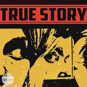 收聽Theisy的True Story (Explicit)歌詞歌曲