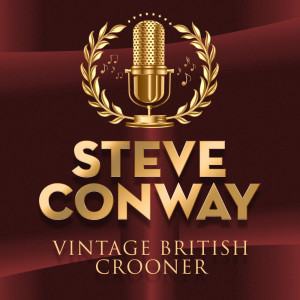 Album Vintage British Crooner from Steve Conway