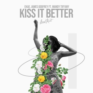 ดาวน์โหลดและฟังเพลง Kiss It Better พร้อมเนื้อเพลงจาก EKAE
