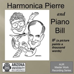 收聽Harmonica Pierre的IF (A Picture Paints A Thousand Words)歌詞歌曲