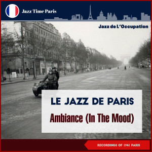 Album Ambiance (In the Mood) oleh Le Jazz de Paris