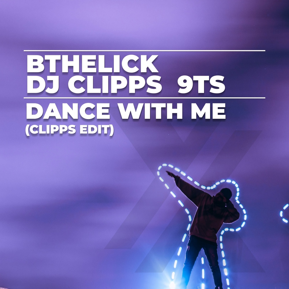Dance with Me (Clipps Edit)