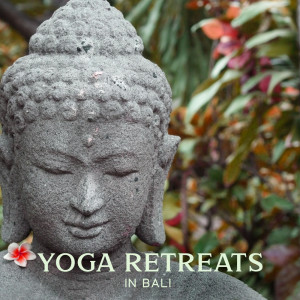 Yoga Retreats in Bali (Reflections of a Tranquil Paradise)