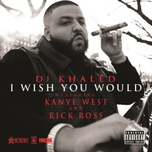 อัลบัม I Wish You Would ศิลปิน DJ Khaled