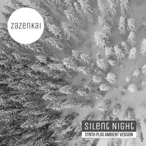 Listen to Silent Night (Synth Plug Ambient Version) song with lyrics from Zazenkai