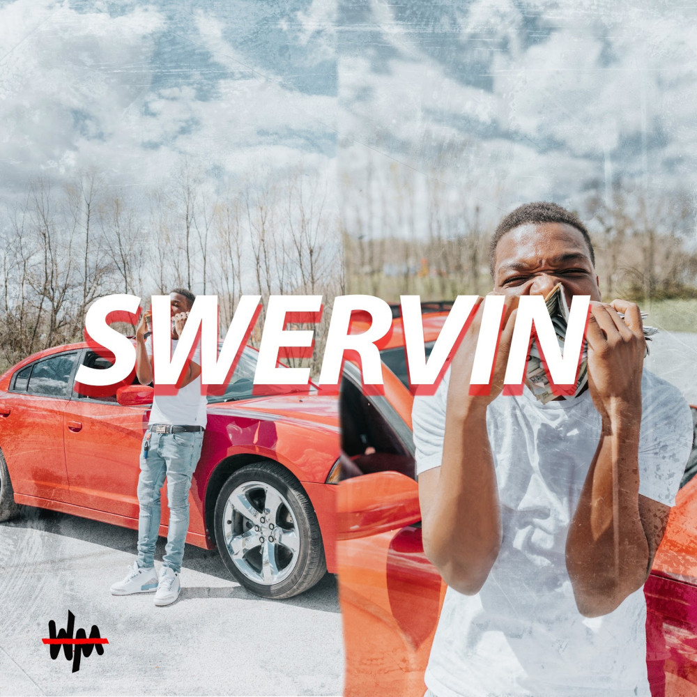 Swervin (Explicit)