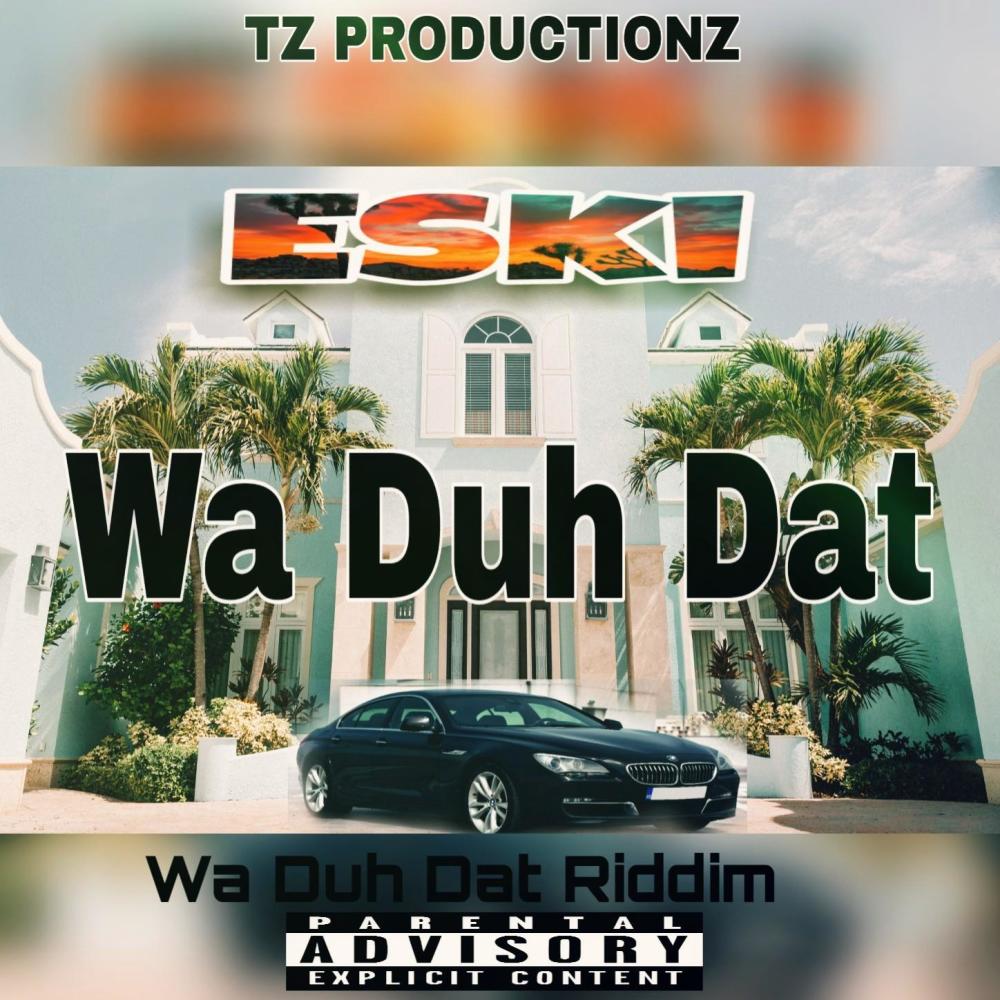 Wa Duh Dat (Explicit)