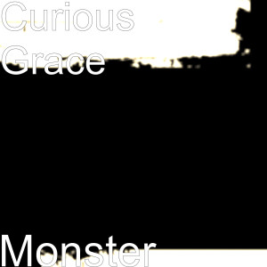 ดาวน์โหลดและฟังเพลง Monster พร้อมเนื้อเพลงจาก Curious Grace