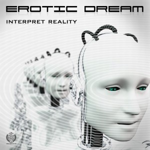 Erotic Dream的專輯Interpret Reality
