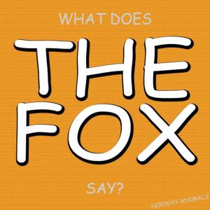 อัลบัม The Fox (What Does the Fox Say?) ศิลปิน Norway Animals