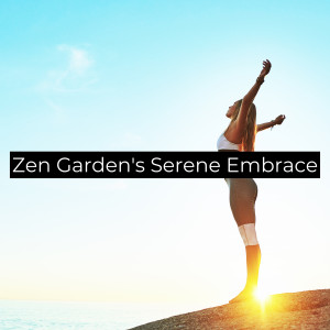 Album Zen Garden's Serene Embrace from Calma Music