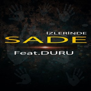 Listen to İzlerinde song with lyrics from Sade
