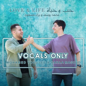 Album Love & Life (Vocals Only) from Mohamed Youssef