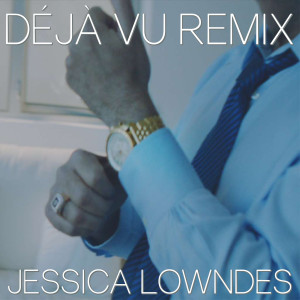 收聽Jessica Lowndes的Deja Vu (Remix)歌詞歌曲